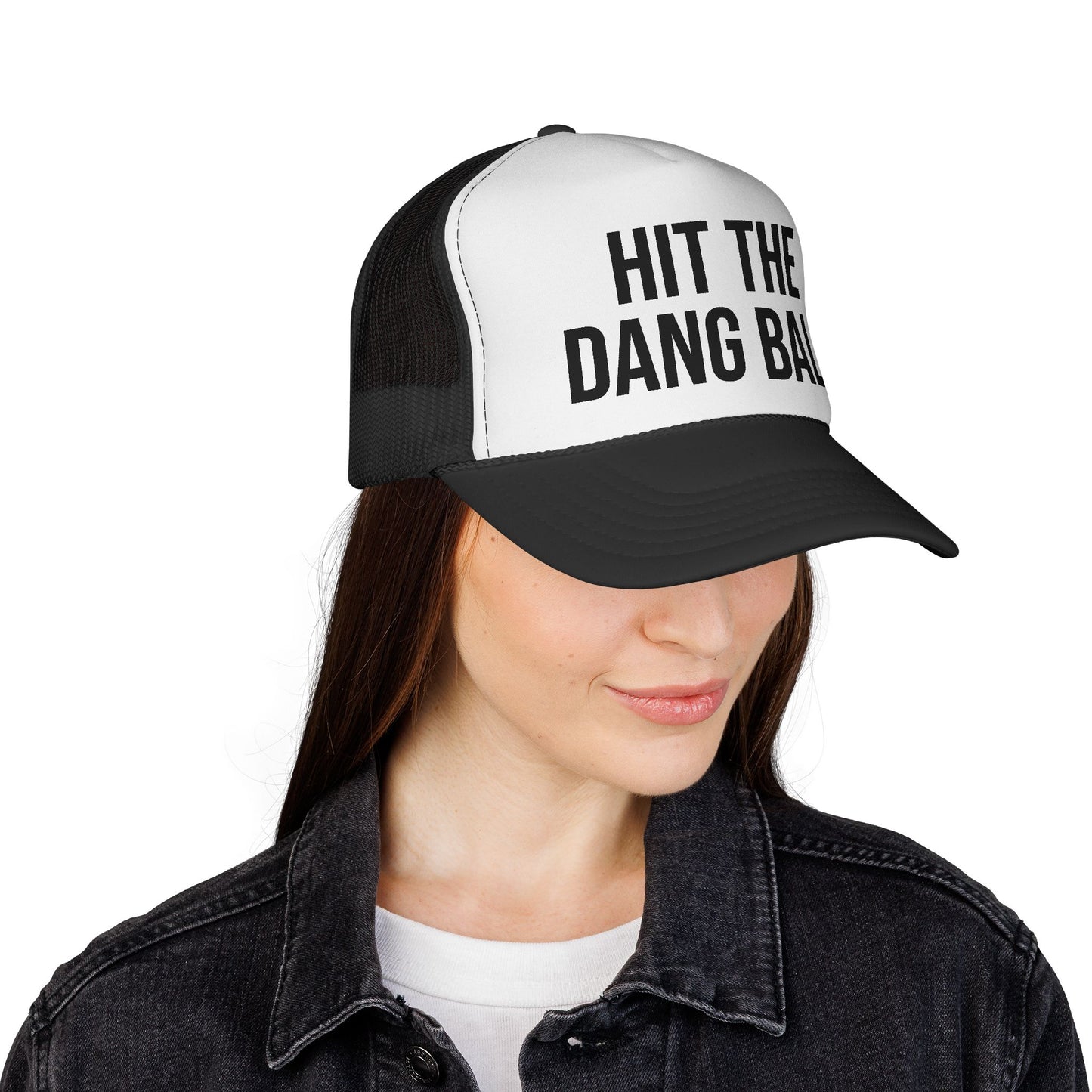 Hit the Dang Ball Foam Trucker Hat